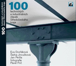 100 technických a industriálních staveb Středočeského kraje