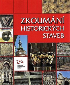 Zkoumání historických staveb (hlavní autor V. Razím)